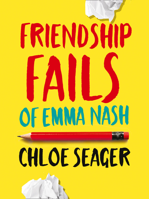 Title details for Friendship Fails of Emma Nash by Chloe Seager - Wait list